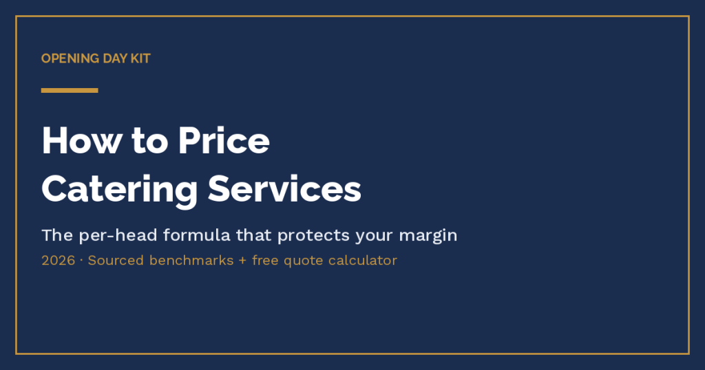 How to price catering services: the 2026 per-head pricing formula for caterers
